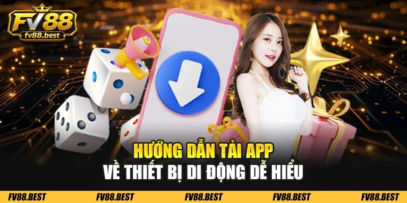 Hướng dẫn tải app về thiết bị di động dễ hiểu