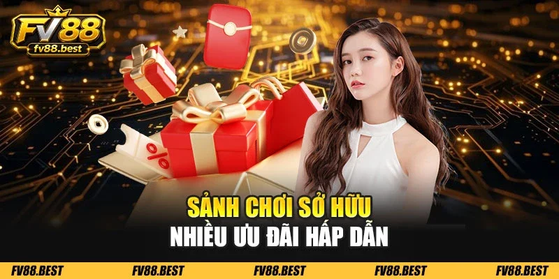 Sảnh chơi sở hữu nhiều ưu đãi hấp dẫn