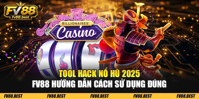 Tool hack nổ hũ 2025