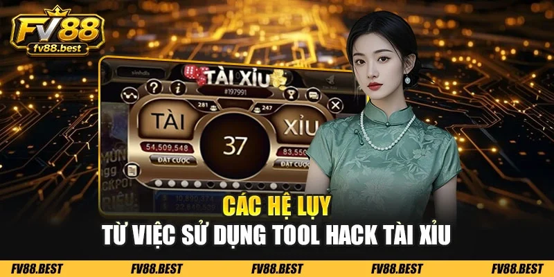 Các hệ lụy từ việc sử dụng tool hack tài xỉu