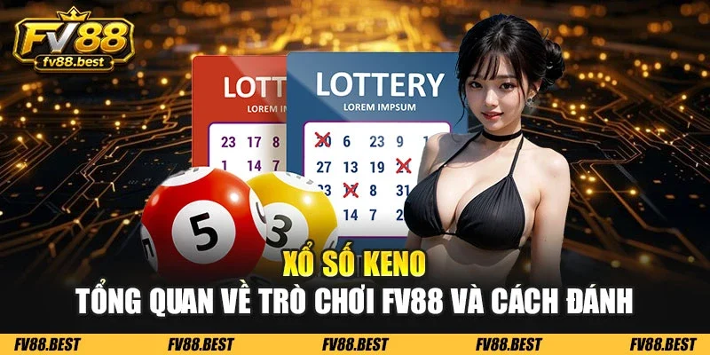 Xổ Số Keno